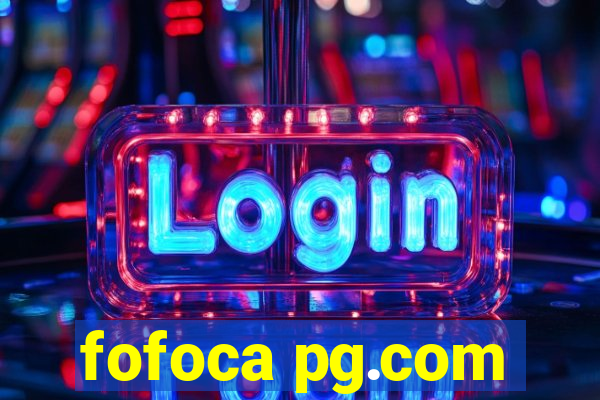 fofoca pg.com